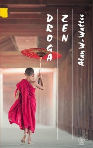 DROGA ZEN, ALAN WATTS