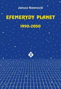 EFEMERYDY PLANET 1950-2050, JANUSZ NAWROCKI