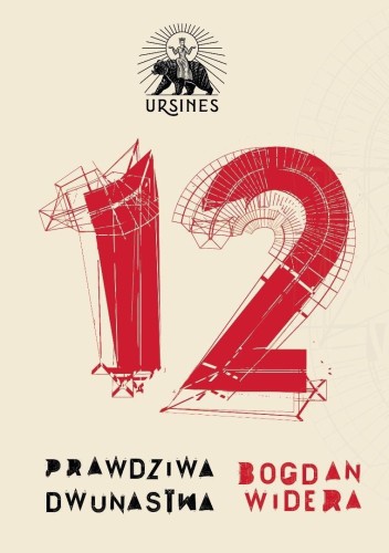 Prawdziwa dwunastka. Opowiadania, Bogdan Widera