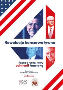 REWOLUCJA KONSERWATYWNA. RZECZ O RUCHU, KTÓRY...