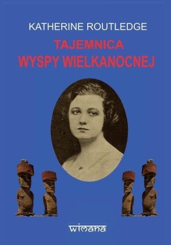 Tajemnica Wyspy Wielkanocnej, Katherine Routledge