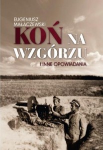 KOŃ NA WZGÓRZU I INNE OPOWIADANIA