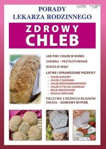 PORADY LEKARZA RODZINNEGO 202. ZDROWY CHLEB
