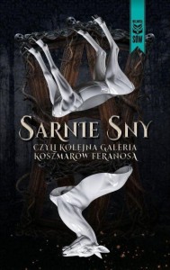 SARNIE SNY, CZYLI KOLEJNA GALERIA KOSZMARÓW...