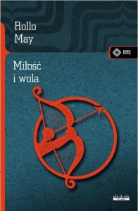 MIŁOŚĆ I WOLA, ROLLO MAY