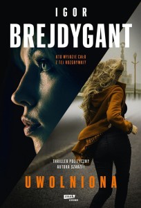 UWOLNIONA, IGOR BREJDYGANT