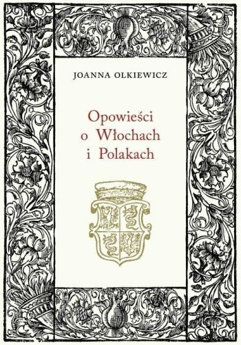 Opowieści o Włochach i Polakach, Joanna Olkiewicz
