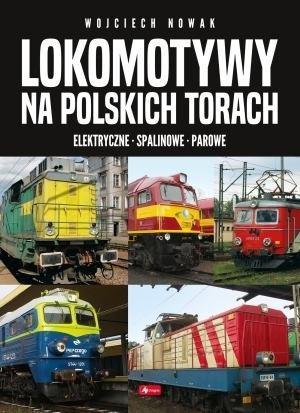 Lokomotywy na polskich torach, praca zbiorowa