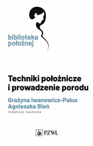 TECHNIKI POŁOŻNICZE I PROWADZENIE PORODU