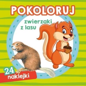 POKOLORUJ ZWIERZAKI Z LASU