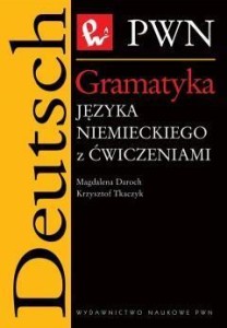 GRAMATYKA JĘZYKA NIEMIECKIEGO Z ĆWICZENIAMI PWN