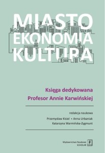MIASTO, EKONOMIA, KULTURA, PRACA ZBIOROWA