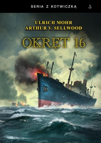 Okręt 16 TW, Ulrich Mohr, Arthur V. Sellwood