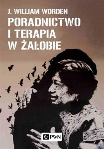 PORADNICTWO I TERAPIA W ŻAŁOBIE, J. WILLIAM WORDEN