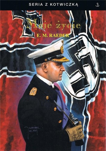 Moje życie w.4, Maria Raeder Erich