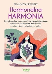 HORMONALNA HARMONIA, SHANNON LEPARSKI
