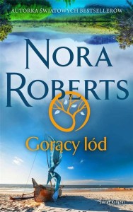 GORĄCY LÓD, NORA ROBERTS