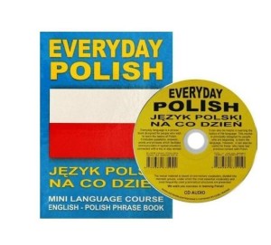 EVERYDAY POLISH. JĘZYK POLSKI NA CO DZIEŃ + CD