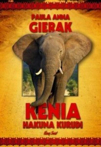 KENIA HAKUNA KURUDI, PAULA ANNA GIERAK