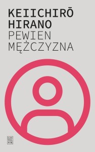 PEWIEN MĘŻCZYZNA, HIRANO KEIICHIRO