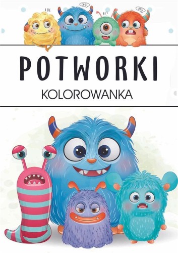 Potworki - kolorowanka, praca zbiorowa