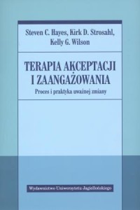 TERAPIA AKCEPTACJI I ZAANGAŻOWANIA