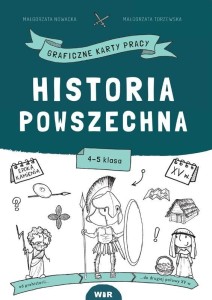 HISTORIA POWSZECHNA. GRAFICZNE KP DLA KLAS 4-5