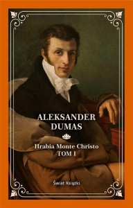 HRABIA MONTE CHRISTO T.1, ALEKSANDER DUMAS