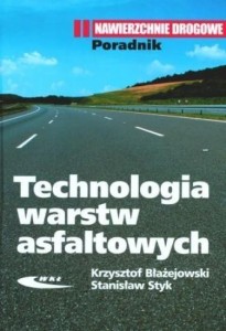 TECHNOLOGIA WARSTW ASFALTOWYCH, STANISŁAW STYK