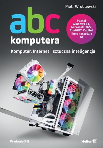 ABC komputera. Wydanie XIII, Piotr Wróblewski