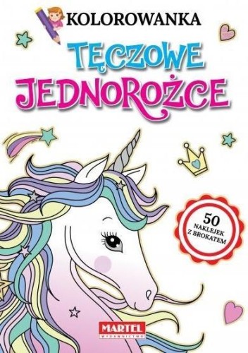 Kolorowanka. Tęczowe jednorożce, praca zbiorowa