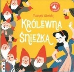 POZNAJĘ DŹWIĘKI! KRÓLEWNA ŚNIEŻKA, PRACA ZBIOROWA