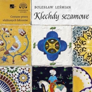 KLECHDY SEZAMOWE AUDIOBOOK, LEŚMIAN BOLESŁAW