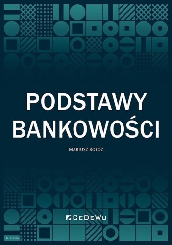 Podstawy bankowości, Mariusz Bołoz