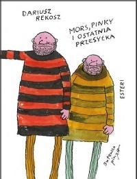 MORS, PINKY I OSTATNIA PRZESYŁKA, DARIUSZ REKOSZ
