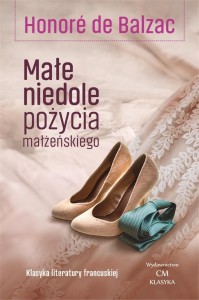 KLASYKA. MAŁE NIEDOLE POŻYCIA MAŁŻEŃSKIEGO