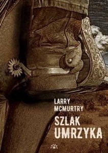 SZLAK UMRZYKA, LARRY MCMURTRY