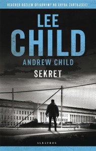 JACK REACHER: SEKRET, LEE CHILD, ANDREW CHILD