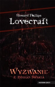 WYZWANIE Z INNEGO ŚWIATA, H.P. LOVECRAFT