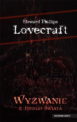 Wyzwanie z innego świata, H.P. Lovecraft
