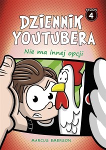 DZIENNIK YOUTUBERA. NIE MA INNEJ OPCJI