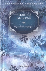 OPOWIEŚĆ WIGILIJNA, CHARLES DICKENS