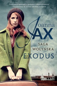 SAGA WOŁYŃSKA. EXODUS, JOANNA JAX