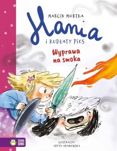 HANIA I KUDŁATY PIES. WYPRAWA NA SMOKA