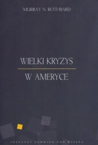 WIELKI KRYZYS W AMERYCE, ROTHBARD MURRAY N.