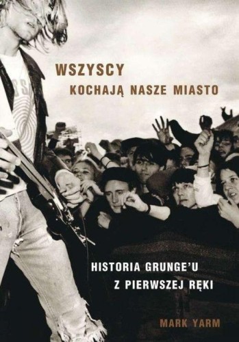 Wszyscy kochają nasze miasto, Mark Yarm