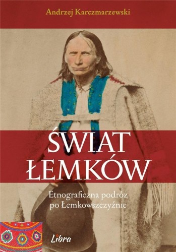 Świat Łemków, Andrzej Karczmarzewski