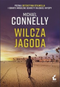 WILCZA JAGODA, MICHAEL CONNELLY