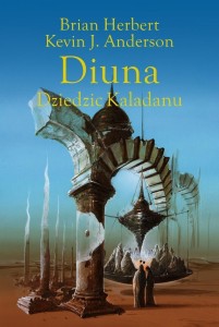 TRYLOGIA KALADANU T.3. DIUNA. DZIEDZIC KALADANU