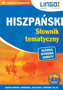 HISZPAŃSKI. SŁOWNIK TEMATYCZNY. KSIĄŻKA + CD